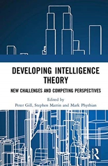 Book cover of: Developing Intelligence Theory. By: Peter Gill - undifferentiated