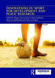 Book cover of: Innovations in 'Sport for Development and Peace' Research. By: Megan Chawansky