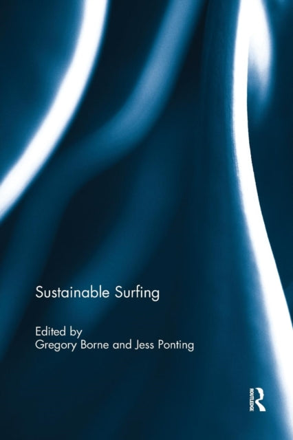Book cover of: Sustainable Surfing. By: Gregory Borne