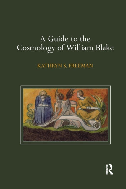 Book cover of: Guide to the Cosmology of William Blake. By: Kathryn S. Freeman