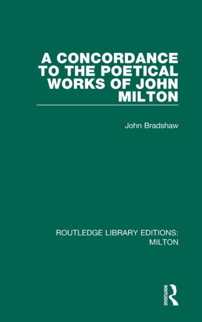 Book cover of: Concordance to the Poetical Works of John Milton. By: John Bradshaw