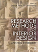 Book cover of: Research Methods for Interior Design. By: Dana E. Vaux