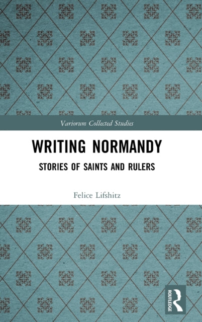 Book cover of: Writing Normandy. By: Felice Lifshitz