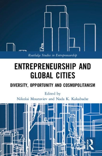 Book cover of: Entrepreneurship and Global Cities. By: Nikolai Mouraviev
