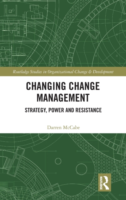 Book cover of: Changing Change Management. By: Darren McCabe