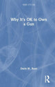 Book cover of: Why It's OK to Own a Gun. By: Ryan W. Davis