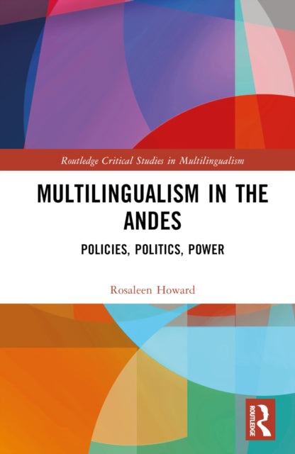 Book cover of: Multilingualism in the Andes. By: Rosaleen Howard