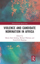 Book cover of: Violence and Candidate Nomination in Africa. By: Merete Bech Seeberg