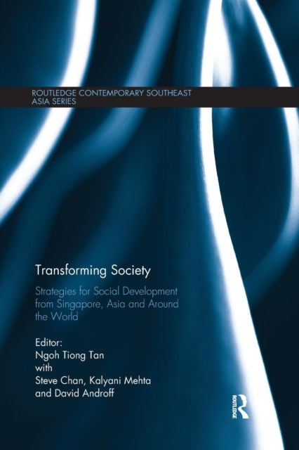 Book cover of: Transforming Society. By: Ngoh Tiong Tan