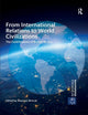 Book cover of: From International Relations to World Civilizations. By: Shannon Brincat
