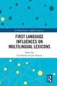 Book cover of: First Language Influences on Multilingual Lexicons. By: Paul Booth