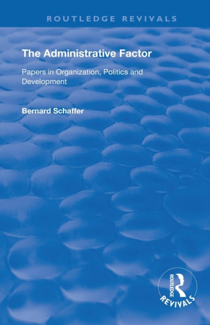 Book cover of: Administrative Factor. By: Bernard Schaffer