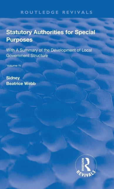 Book cover of: Statutory Authorities for Special Purposes. By: Sidney Webb