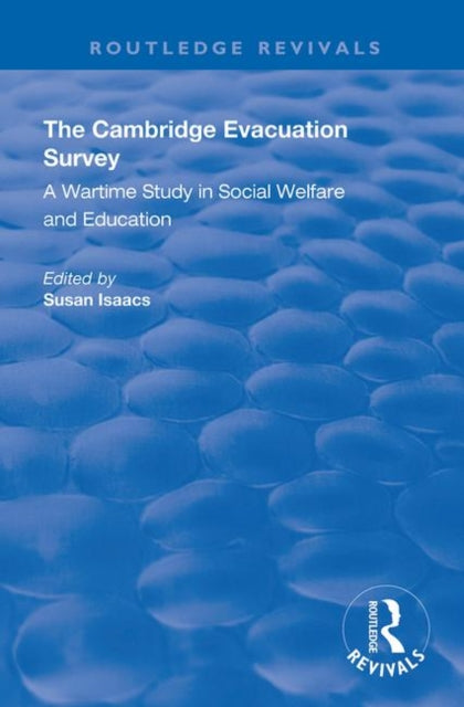 Book cover of: Cambridge Evacuation Survey. By: Susan Isaacs