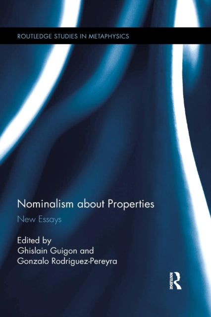 Book cover of: Nominalism about Properties. By: Ghislain Guigon