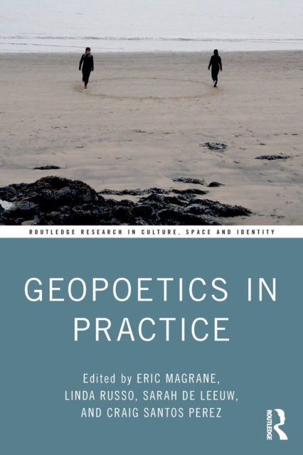 Book cover of: Geopoetics in Practice. By: Eric Magrane