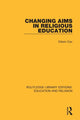 Book cover of: Changing Aims in Religious Education. By: Edwin Cox