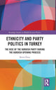 Book cover of: Ethnicity and Party Politics in Turkey. By: Berna Öney