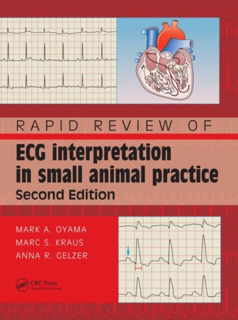 Book cover of: Rapid Review of ECG Interpretation in Small Animal Practice. By: Mark A. Oyama