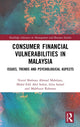 Book cover of: Consumer Financial Vulnerabilities in Malaysia. By: Nurul Shahnaz Ahmad Mahdzan