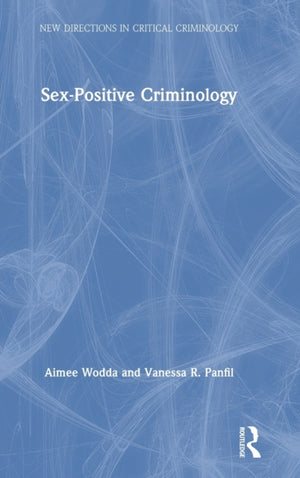 Sex-Positive Criminology