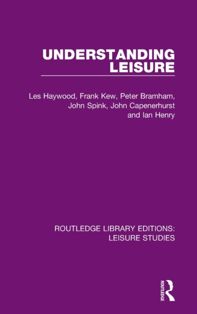 Book cover of: Understanding Leisure. By: Les Haywood