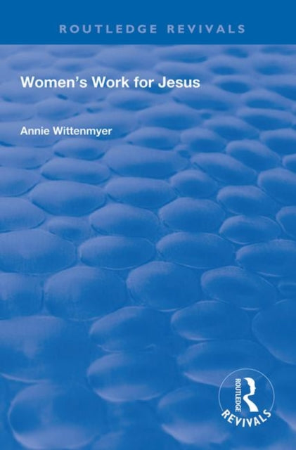 Book cover of: Women's Work for Jesus. By: Annie Wittenmyer