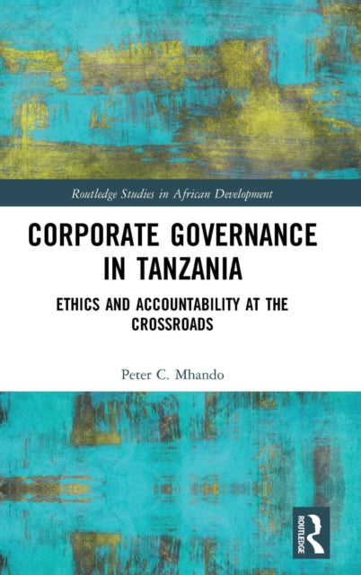 Book cover of: Corporate Governance in Tanzania. By: Peter C. Mhando
