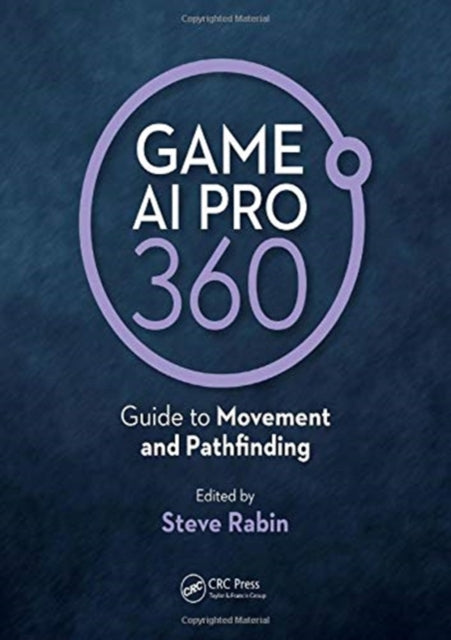 Book cover of: Game AI Pro 360: Guide to Movement and Pathfinding. By: Steve Rabin