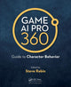 Book cover of: Game AI Pro 360: Guide to Character Behavior. By: Steve Rabin