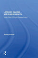 Book cover of: Leprosy, Racism, And Public Health. By: Zachary Gussow