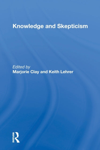Knowledge and Skepticism