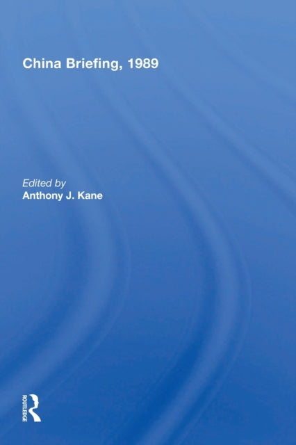 Book cover of: China Briefing, 1989. By: Anthony James Kane