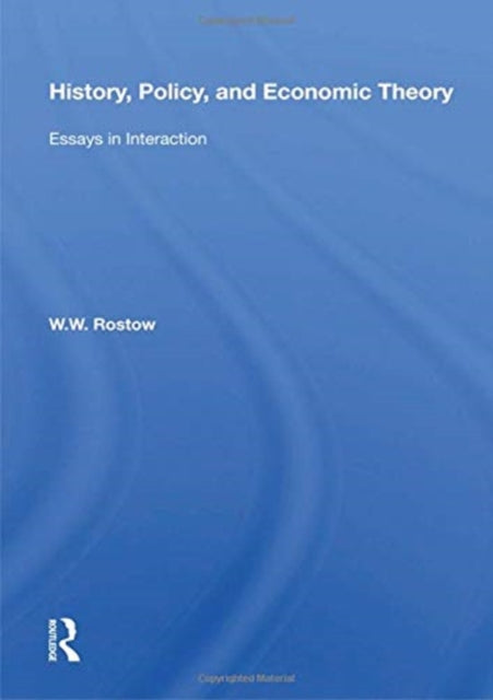 Book cover of: History, Policy, And Economic Theory. By: Walt Whitman Rostow