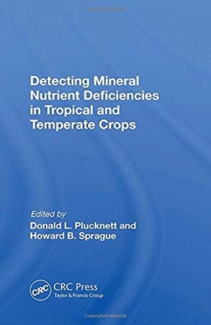 Book cover of: Detecting Mineral Nutrient Deficiencies In Tropical And Temperate Crops