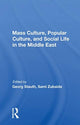 Book cover of: Mass Culture, Popular Culture, And Social Life In The Middle East. By: Georg Stauth