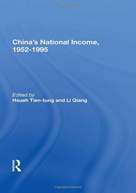 Book cover of: China's National Income, 1952-1995. By: Tiandong Xue