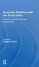 Book cover of: Economic Relations with the Soviet Union. By: Angela Stent