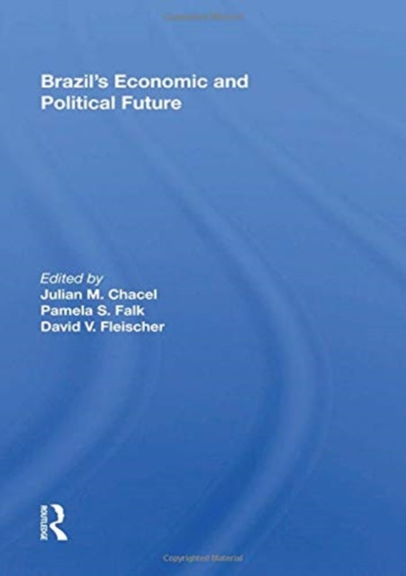 Book cover of: Brazil's Economic and Political Future. By: Julian M. Chacel