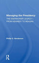 Book cover of: Managing the Presidency. By: Phillip G. Henderson
