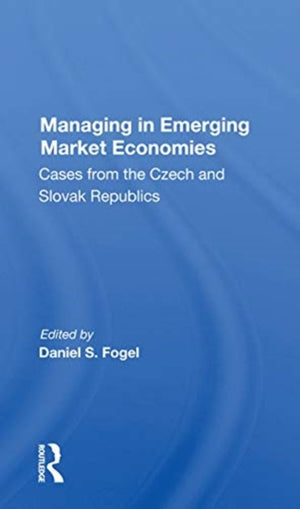 Managing In Emerging Market Economies