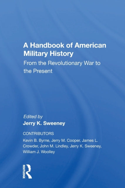 Book cover of: Handbook Of American Military History. By: Jerry K. Sweeney