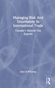 Book cover of: Managing Risk And Uncertainty In International Trade. By: Alan R. Winberg