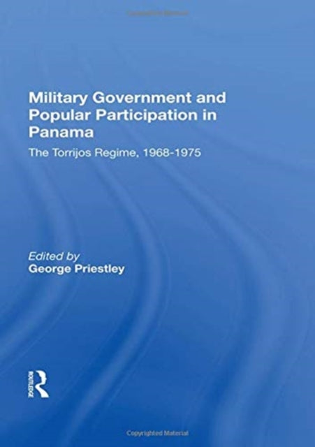 Book cover of: Military Government and Popular Participation in Panama. By: George Priestley