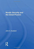 Nordic Security And The Great Powers