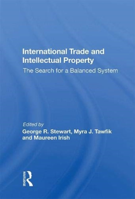 Book cover of: International Trade and Intellectual Property. By: George Rippey Stewart