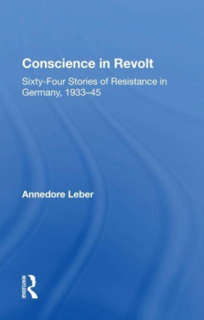 Book cover of: Conscience In Revolt. By: Annedore Leber