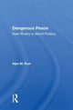 Book cover of: Dangerous Peace. By: Alpo M. Rusi