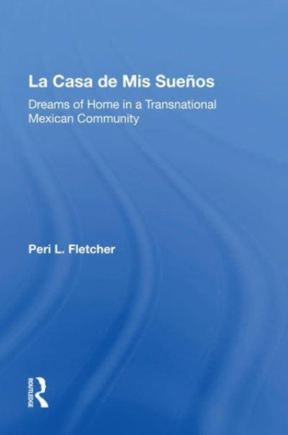 Book cover of: La Casa De Mis Suenos. By: Peri L. Fletcher