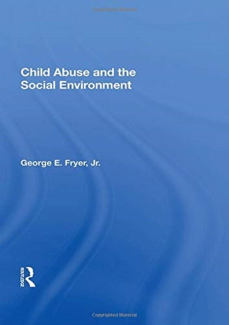 Child Abuse and the Social Environment